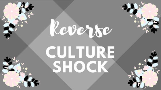 Reverse Culture Shock