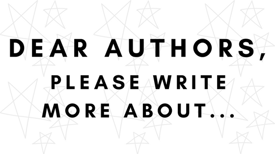 Dear Authors, Please Write More About… (Part&nbsp;2)