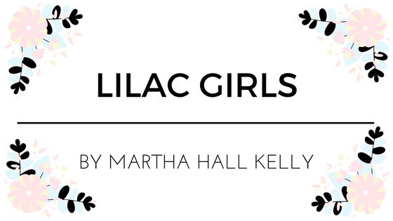 Remembering the Ravensbrück Rabbits in Lilac Girls by Martha Hall&nbsp;Kelly