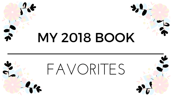 My Favorite Books of&nbsp;2018