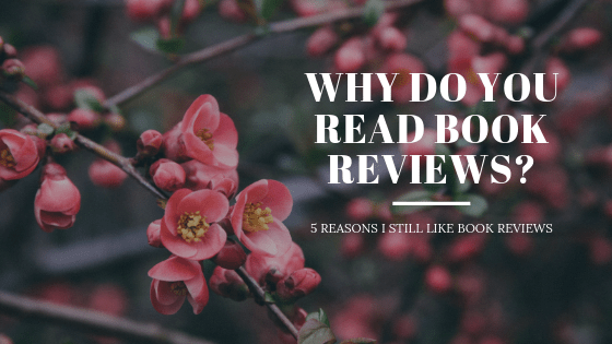 Why Do You Read Book Reviews? // five reasons I still like book&nbsp;reviews